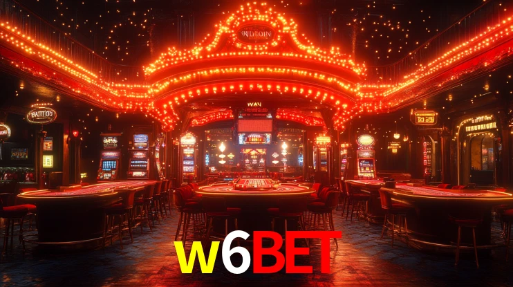 Explore as vantagens do w6bet: serviço profissional e confiabilidade